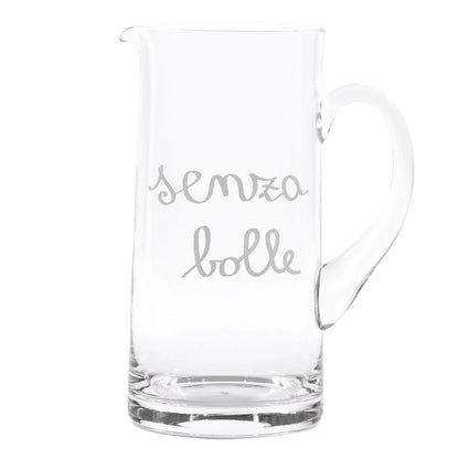 Brocca "Senza Bolle"